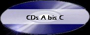 CDs A bis C